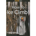 How to Ice Climb!