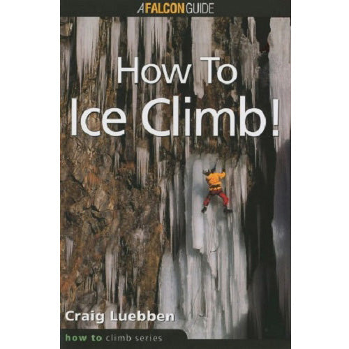 How to Ice Climb!