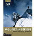 Mountaineering: The Freedom of the Hills