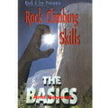 Rock Climbing Skills - Basics and Beyond