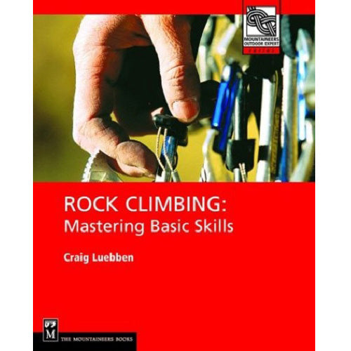 Rock Climbing: Mastering Basic Skills by Craig Luebben